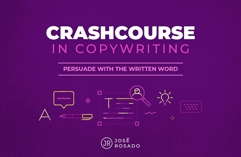 Jose Rosado – Crash Course Copywriting