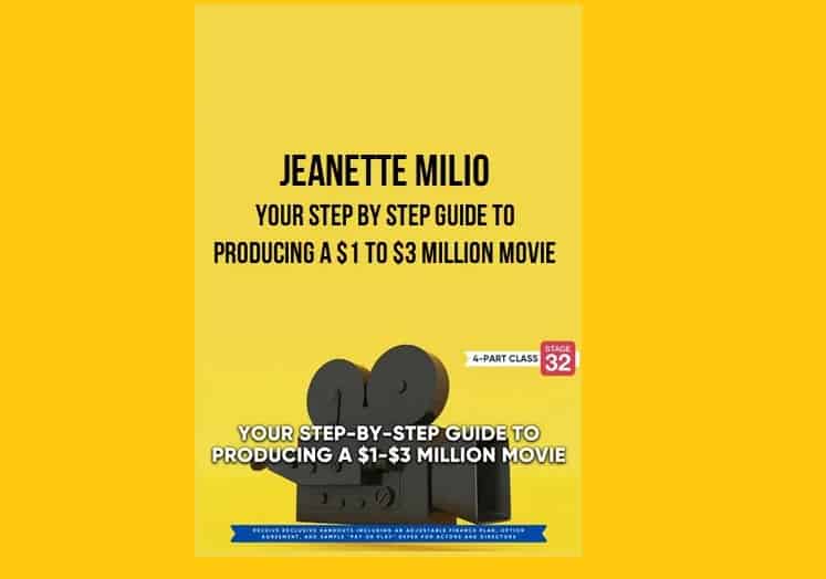 Jeanette Milio – Your Step by Step Guide to Producing a  to  Million Movie